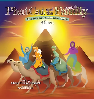 Phat Cat and the Family - The Seven Continent Series - Africa