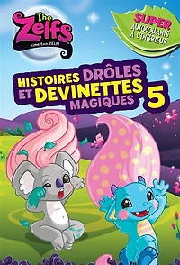 The Zelfs Histoires Drôles Et Devinettes Magiques Tome 5
