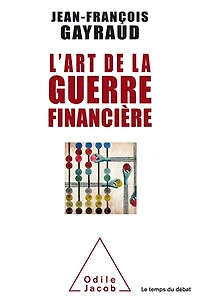 L' art de la guerre financière