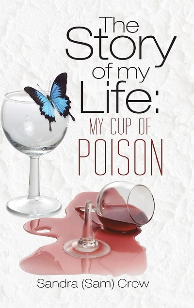 The Story of my Life: My Cup of Poison