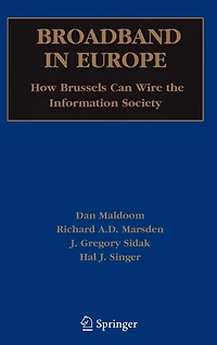 Broadband Europe: How Brussels Can Wire the Information Society