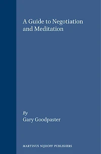 A Guide to Negotiation and Meditation