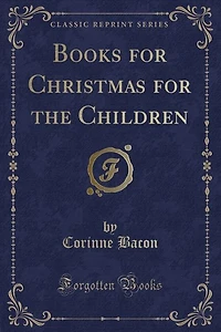Books for Christmas the Children (Classic Reprint)