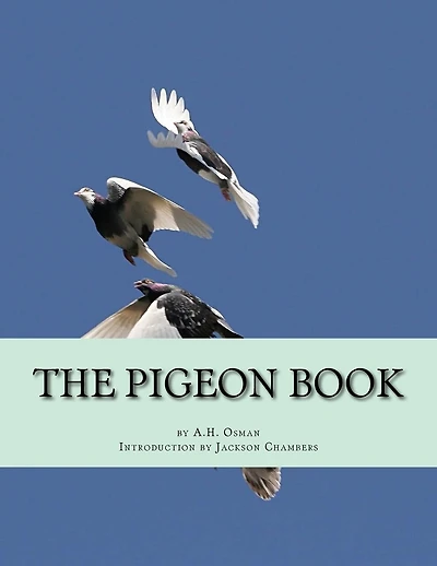 The Pigeon Book: Pigeon Classics Book 7