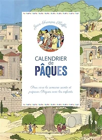 Calendrier de Pâques: pour vivre la Semaine sainte et préparer Pâques avec les enfants
