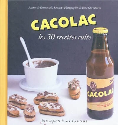 Cacolac Les 30 recettes culte