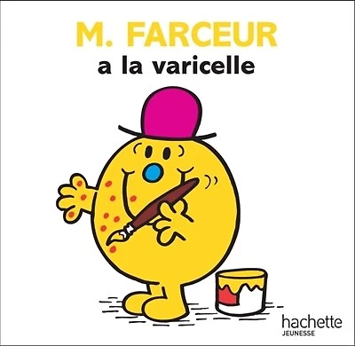 Les Monsieur Madame M. Farceur a la varicelle