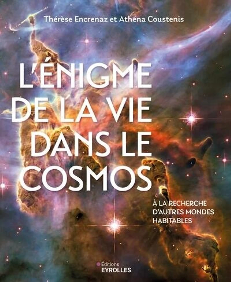 L' énigme de la vie dans le cosmos: à la recherche d'autres mondes habitables