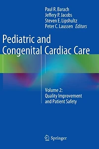 Pediatric And Congenital Cardiac Care: Volume 2: Quality Improvement Patient Safety