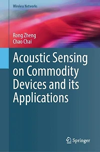 Acoustic Sensing on Commodity Devices and its Applications