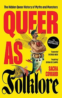 Queer as folklore: The hidden queer history of myths and monsters
