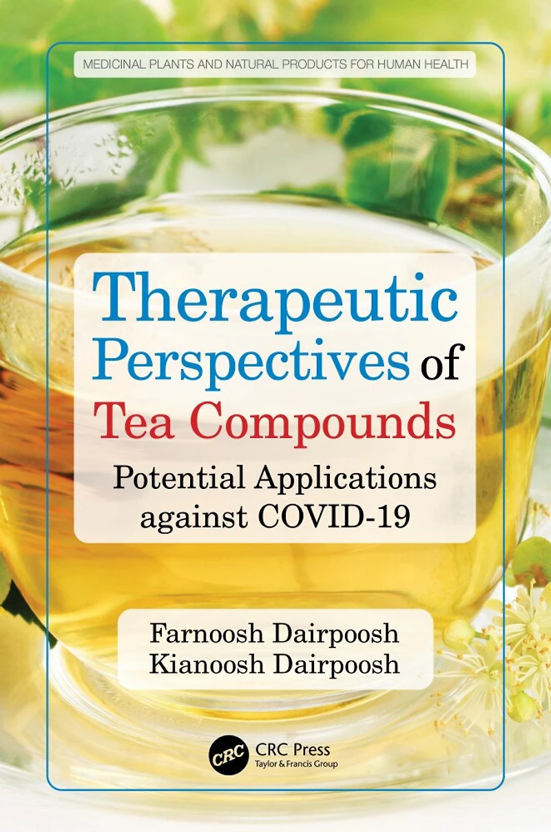 Therapeutic Perspectives of Tea Compounds: Potential Applications against COVID-19