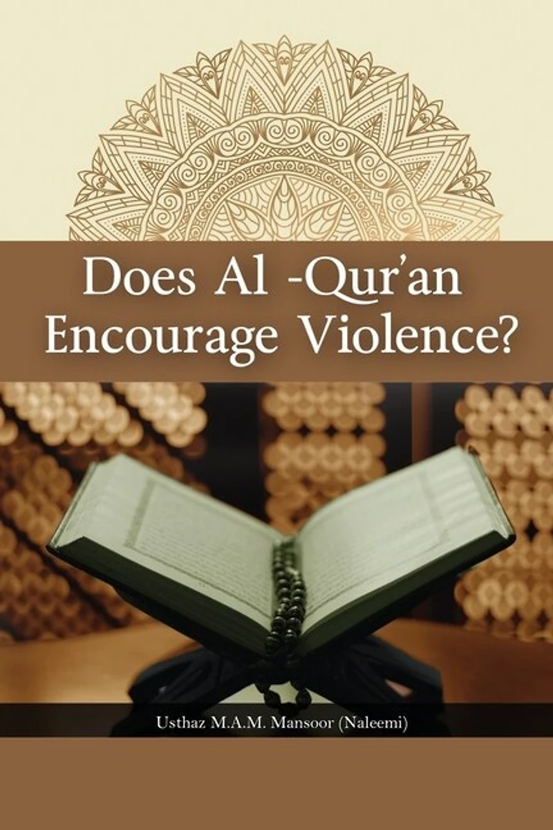 Does Al-Qur'an Encourage Violence?