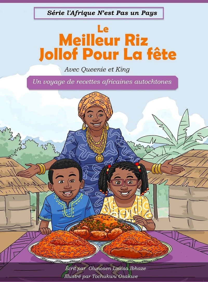 Le Meilleur Riz Jollof Pour La fête: Un voyage de recettes africaines autochtones