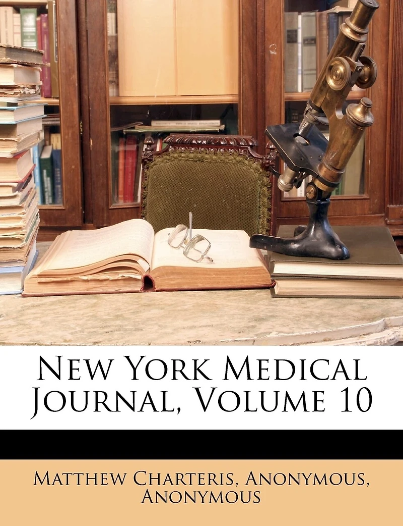 New York Medical Journal, Volume 10