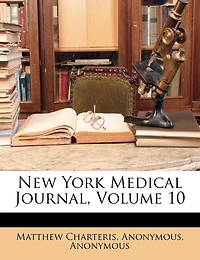 New York Medical Journal, Volume 10