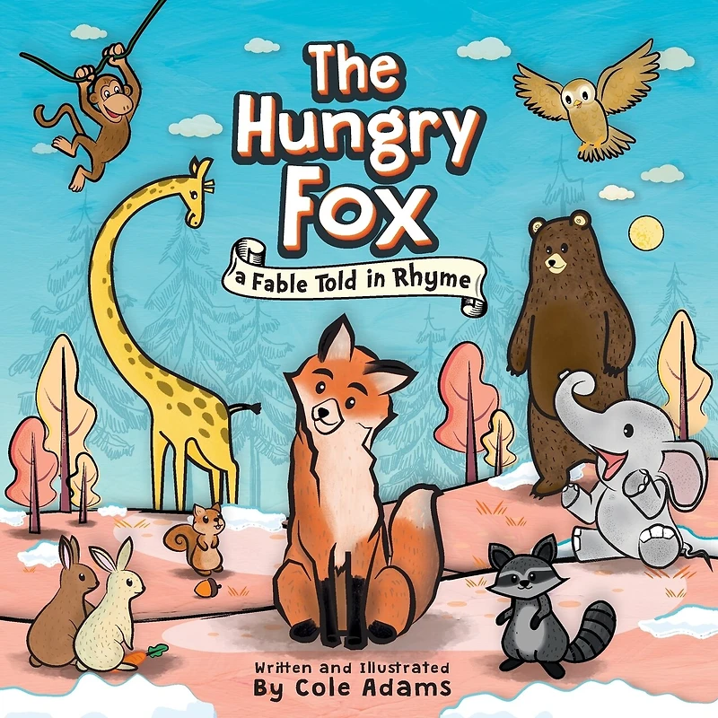 The Hungry Fox: A Fable Told Rhyme