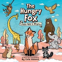 The Hungry Fox: A Fable Told Rhyme