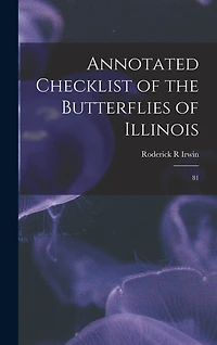 Annotated Checklist of the Butterflies of Illinois: 81