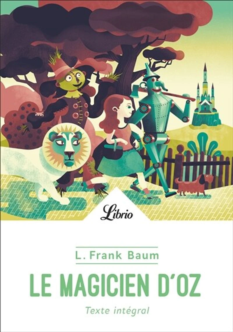 Le magicien d'Oz: texte intégral