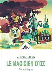 Le magicien d'Oz: texte intégral