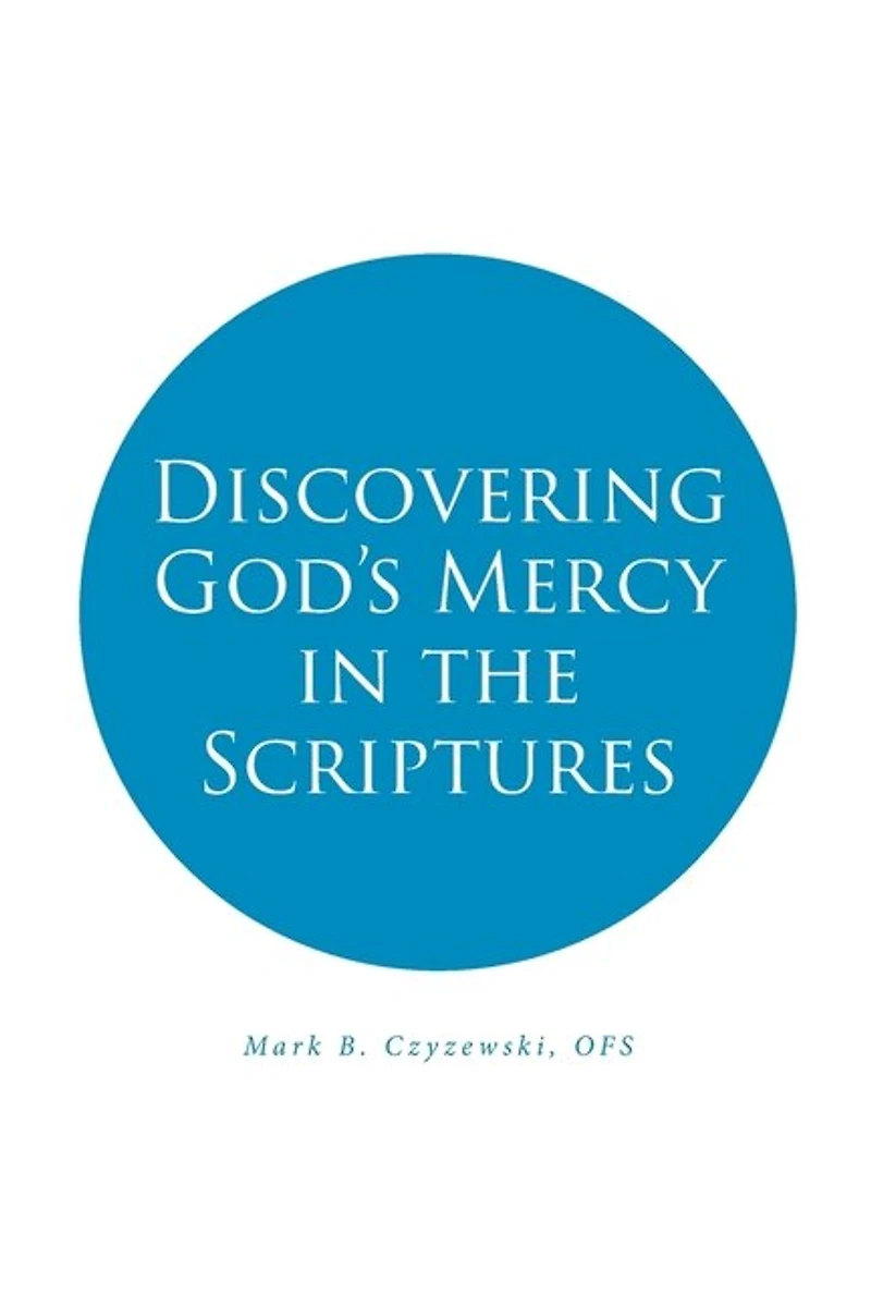 Discovering God's Mercy the Scriptures