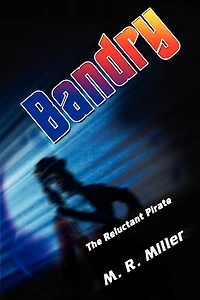Bandry: The Reluctant Pirate