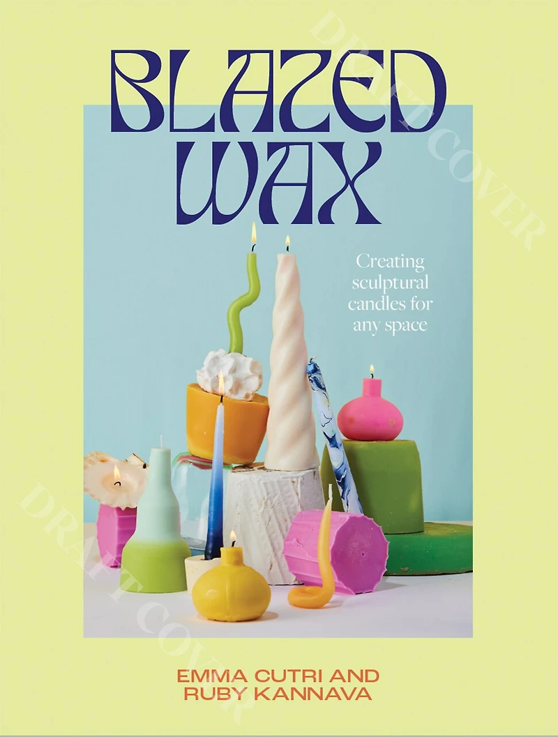 Blazed Wax: Creating Sculptural Candles For Any Space