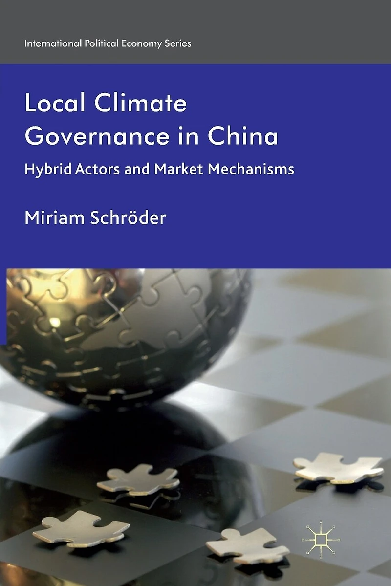 Local Climate Governance China: Hybrid Actors And Market Mechanisms