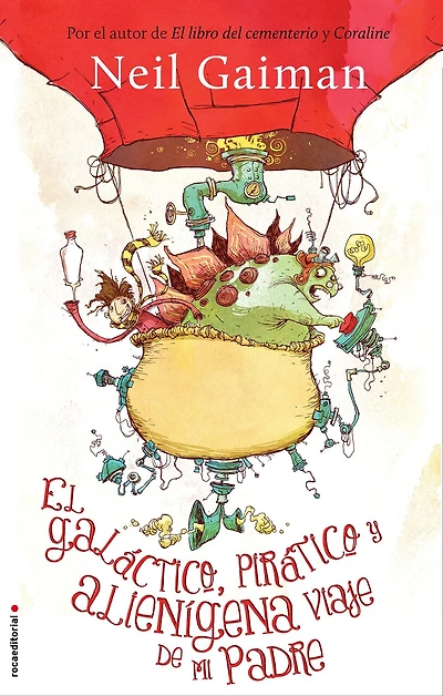 El galáctico, pirático y alienígena viaje de mi padre / Fortunately, the Milk