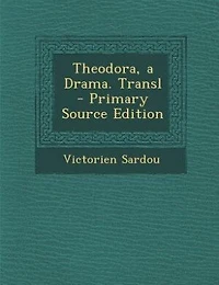 Theodora, a Drama. Transl