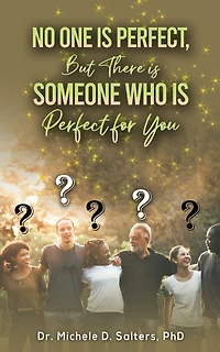 No One Is Perfect, but There Is Someone Who Is Perfect for You