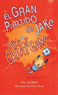 Jake's Great Game/El Gran Partido de Jake: Spanish/English