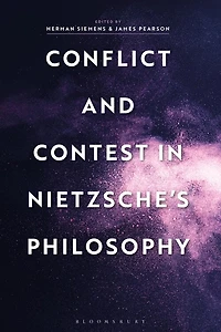Conflict and Contest Nietzsche's Philosophy