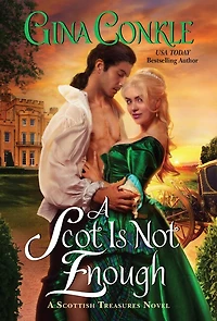 A Scot Is Not Enough: Scottish Treasures Novel