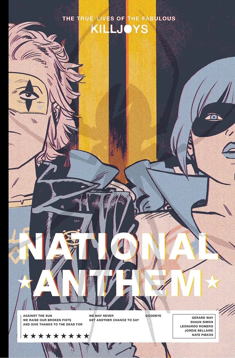 the True Lives of Fabulous Killjoys: National Anthem