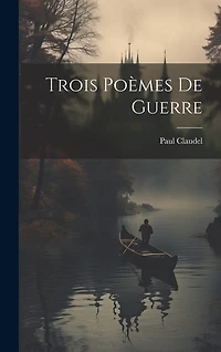 Trois poèmes de guerre