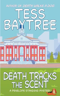 Death Tracks the Scent: A Penelope Standing Mystery
