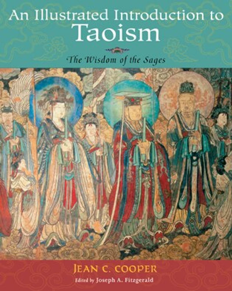 An Illustrated Introduction to Taoism: the Wisdom of Sages
