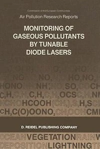 Monitoring of Gaseous Pollutants by Tunable Diode Lasers: Proceedings the International Symposium Held Freiburg, F.R.G., 13-14 November 1986