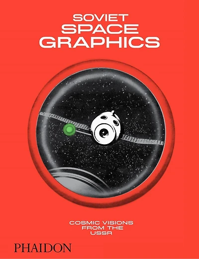 Soviet Space Graphics: Cosmic Visions From The Ussr