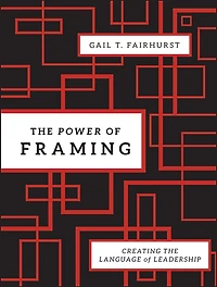 the Power of Framing: Creating Language Leadership