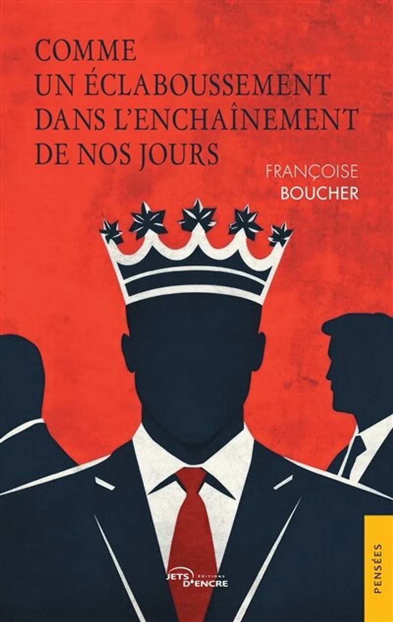 Comme un éclaboussement dans l'enchaînement de nos jours