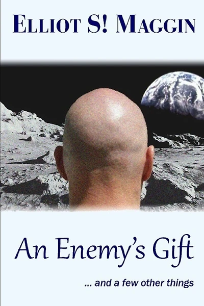 An Enemy's Gift: ... and a few other things