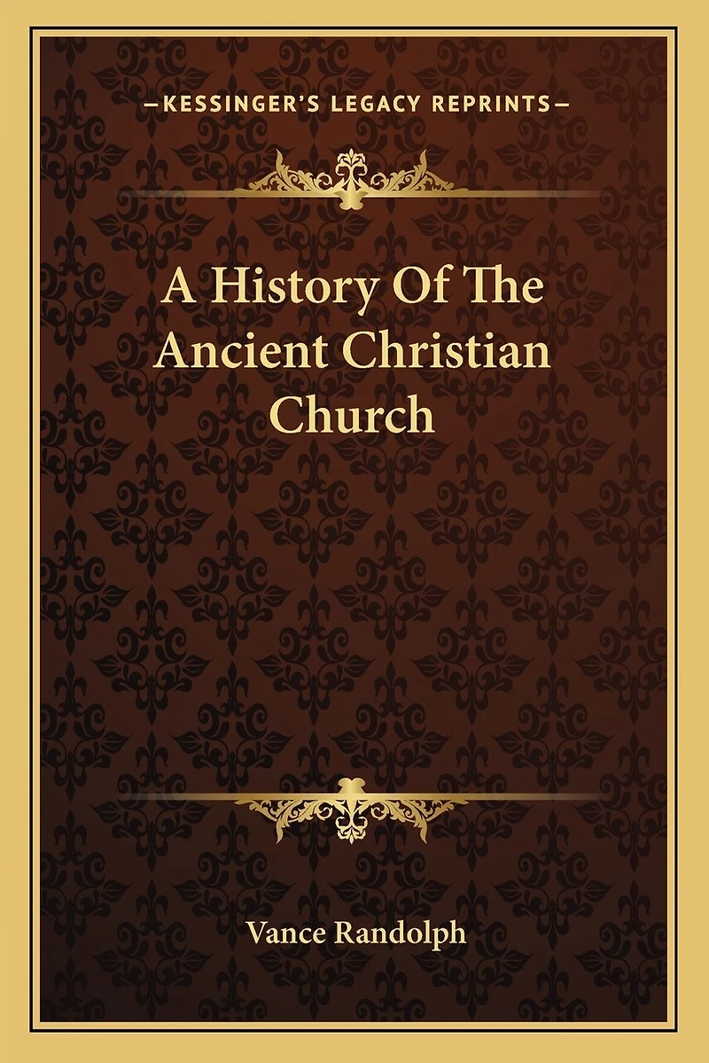 A History Of The Ancient Christian Church