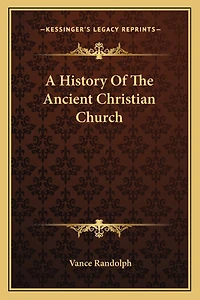 A History Of The Ancient Christian Church