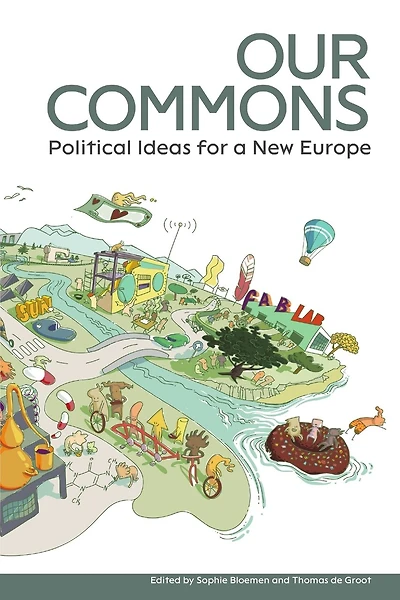 Our Commons: Political Ideas for a New Europe