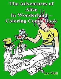 The Adventures of Alice In Wonderland - Coloring Comic Book