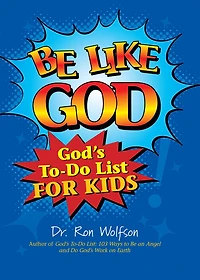 Be Like God: God's To-Do List for Kids