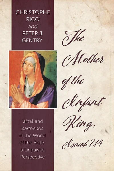 The Mother of the Infant King, Isaiah 7: 14